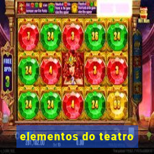 elementos do teatro